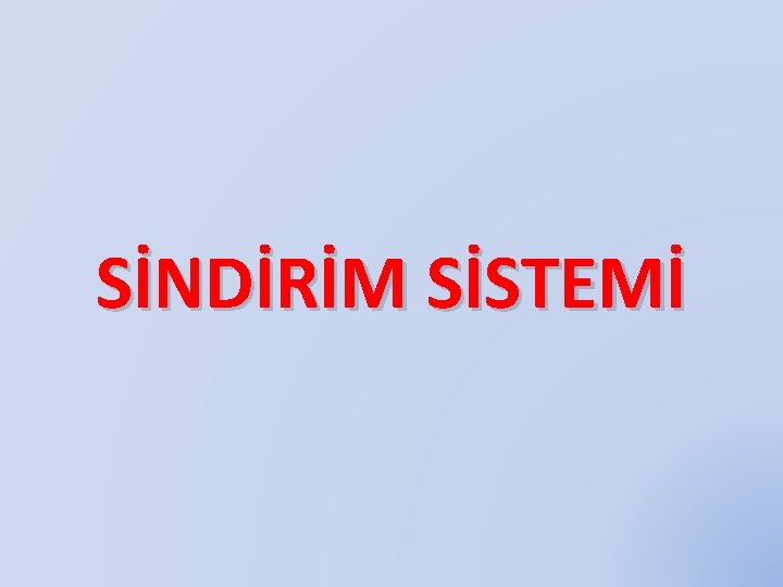 SİNDİRİM SİSTEMİ 