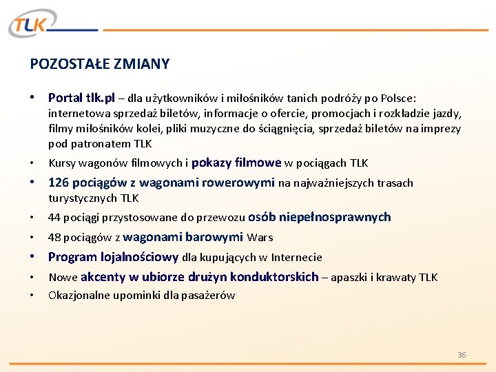 POZOSTAŁE ZMIANY • Portal tlk. pl – dla użytkowników i miłośników tanich podróży po