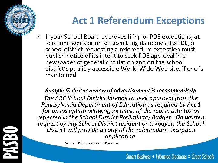 Act 1 Referendum Exceptions • If your School Board approves filing of PDE exceptions,