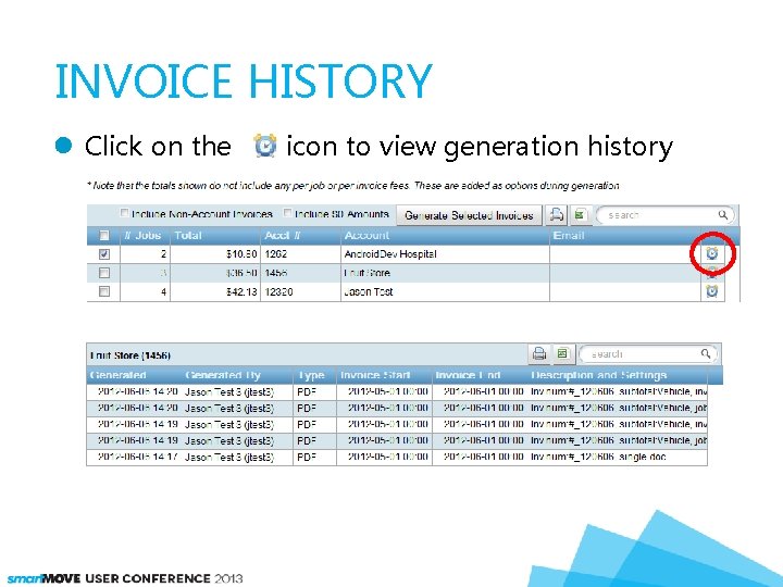 INVOICE HISTORY Click on the icon to view generation history 
