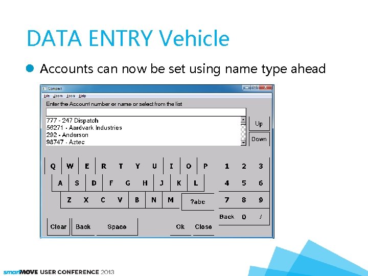 DATA ENTRY Vehicle Accounts can now be set using name type ahead 