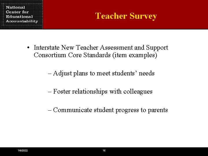 Teacher Survey • Interstate New Teacher Assessment and Support Consortium Core Standards (item examples)