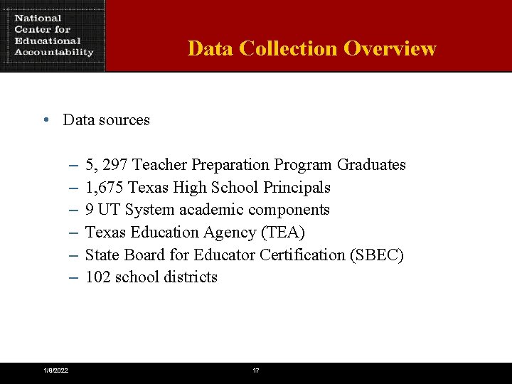 Data Collection Overview • Data sources – – – 1/9/2022 5, 297 Teacher Preparation