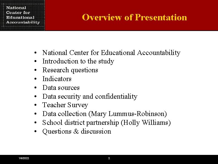 Overview of Presentation • • • 1/9/2022 National Center for Educational Accountability Introduction to