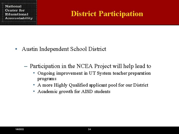 District Participation • Austin Independent School District – Participation in the NCEA Project will