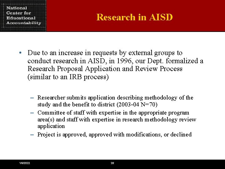 Research in AISD • Due to an increase in requests by external groups to