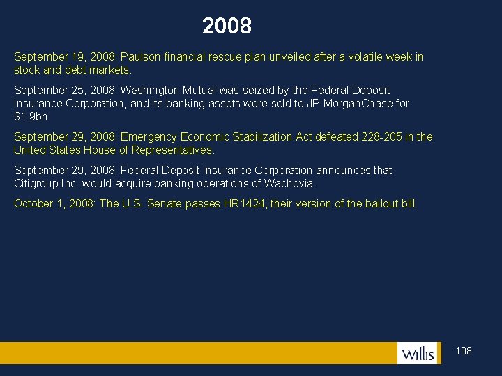 2008 September 19, 2008: Paulson financial rescue plan unveiled after a volatile week in