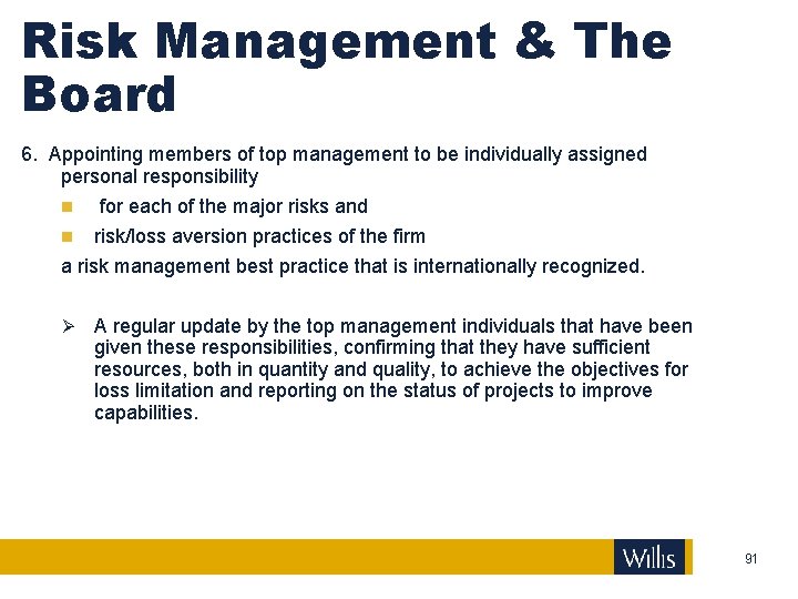 Risk Management & The Board 6. Appointing members of top management to be individually