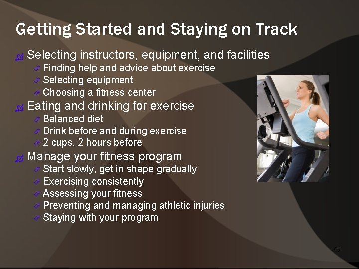 Getting Started and Staying on Track Selecting instructors, equipment, and facilities Finding help and