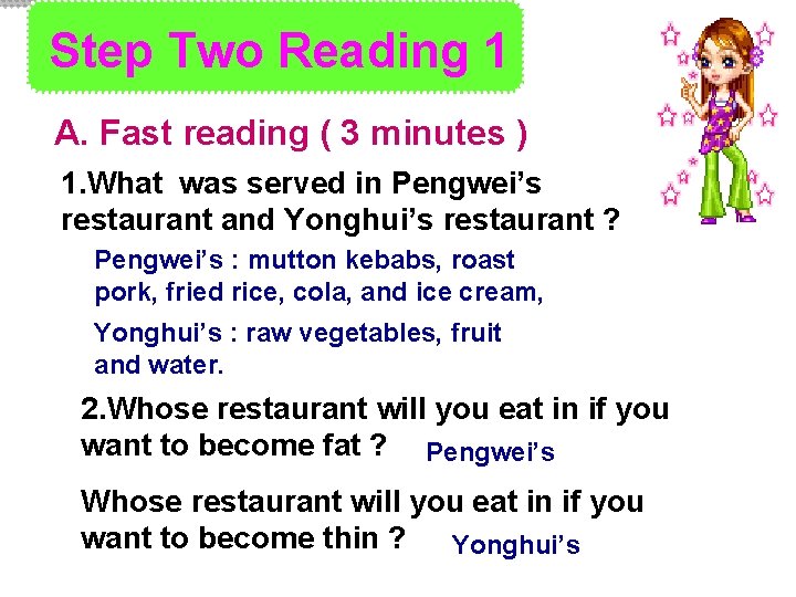 Step Two Reading 1 A. Fast reading ( 3 minutes ) 1. What was