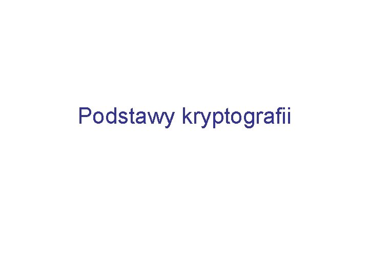 Podstawy kryptografii 