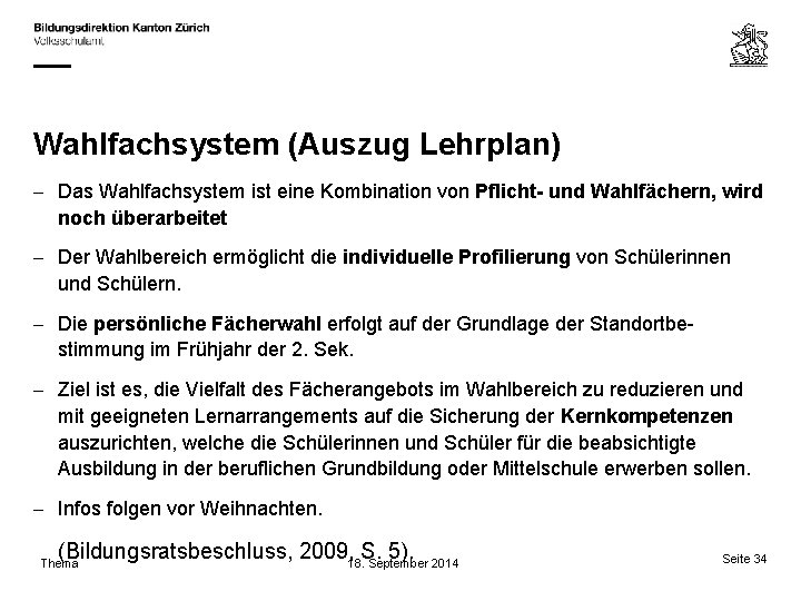 Wahlfachsystem (Auszug Lehrplan) – Das Wahlfachsystem ist eine Kombination von Pflicht- und Wahlfächern, wird