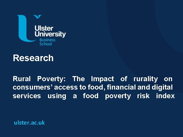 Research Rural Poverty: The Impact of rurality on consumers’ access to food, financial and