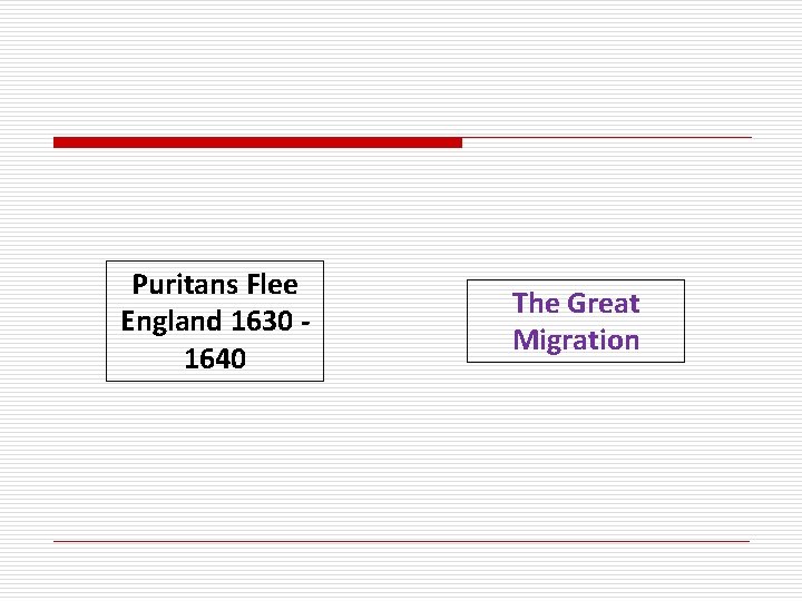 Puritans Flee England 1630 1640 The Great Migration 