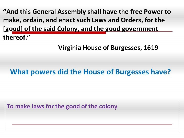 “And this General Assembly shall have the free Power to make, ordain, and enact