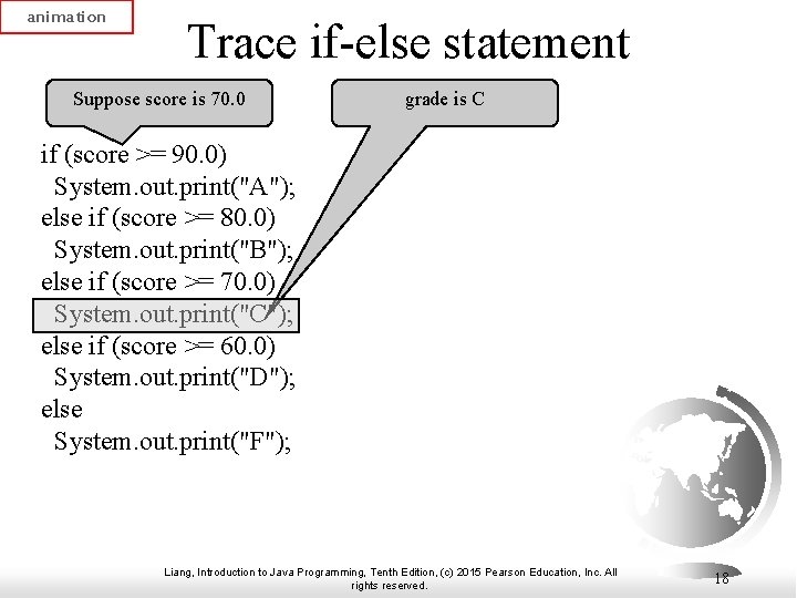 animation Trace if-else statement Suppose score is 70. 0 grade is C if (score animation Trace if-else statement Suppose score is 70. 0 grade is C if (score