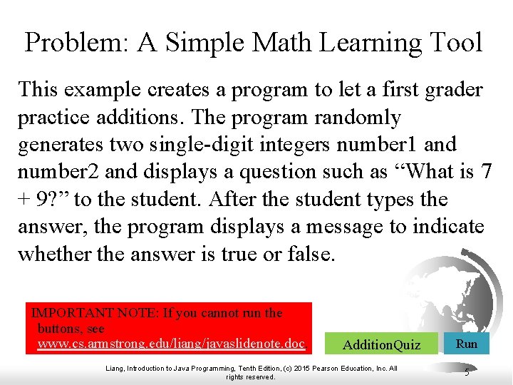 Problem: A Simple Math Learning Tool This example creates a program to let a Problem: A Simple Math Learning Tool This example creates a program to let a