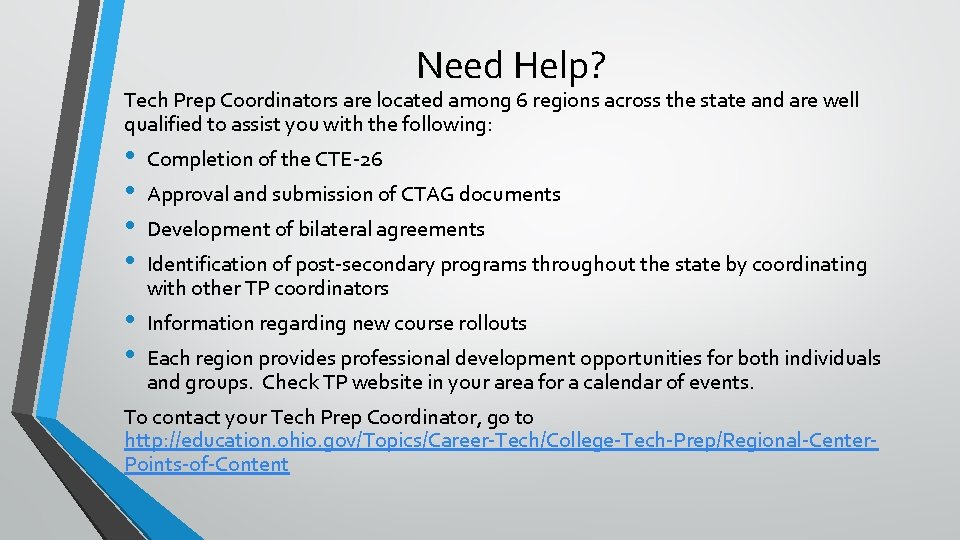 Need Help? Tech Prep Coordinators are located among 6 regions across the state and