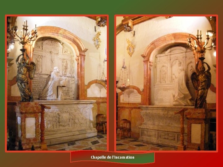 Chapelle de l’Incarnation 