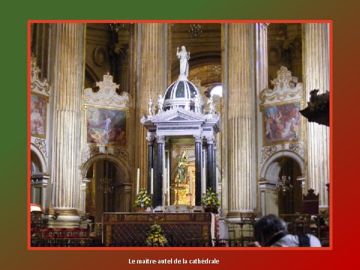 Le maître-autel de la cathédrale 