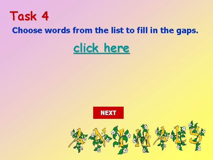 Task 1 Match the names of the animals