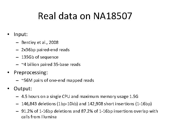 Real data on NA 18507 • Input: – Bentley et al. , 2008 –