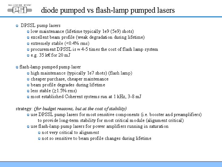 diode pumped vs flash-lamp pumped lasers q q DPSSL pump lasers q low maintenance diode pumped vs flash-lamp pumped lasers q q DPSSL pump lasers q low maintenance