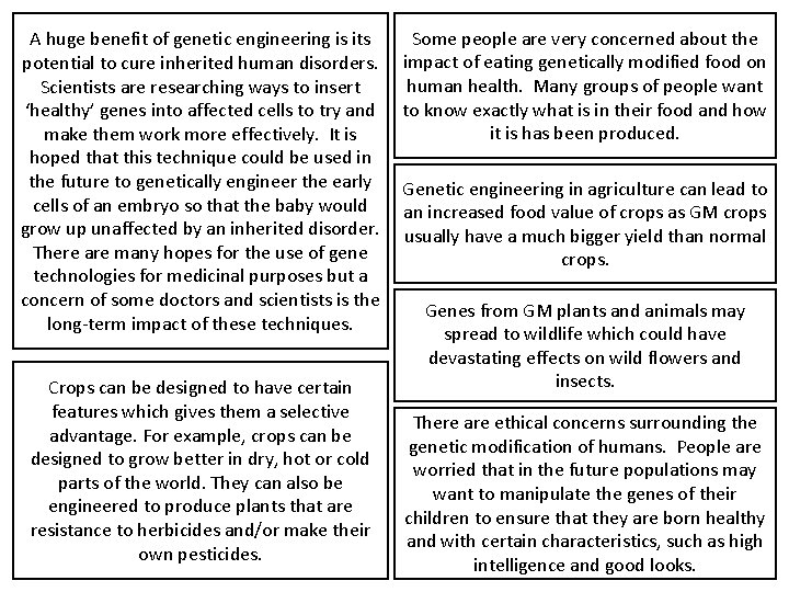 A huge benefit of genetic engineering is its potential to cure inherited human disorders.