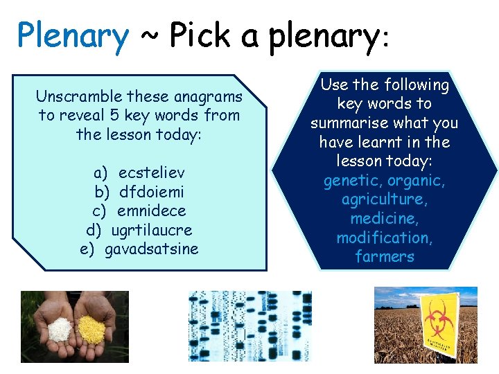 Plenary ~ Pick a plenary: Unscramble these anagrams to reveal 5 key words from