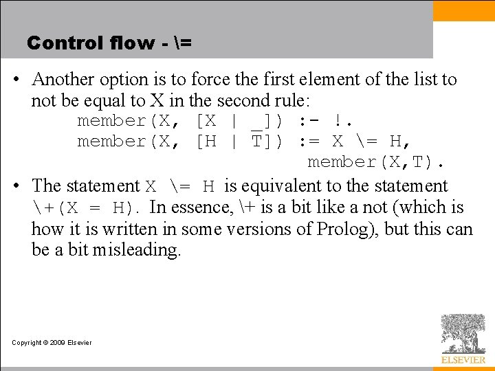 Control flow - = • Another option is to force the first element of