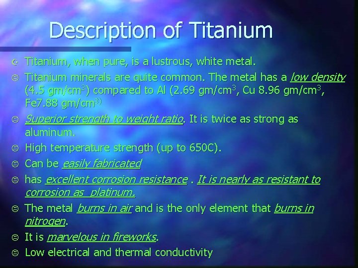Description of Titanium Z K K K Titanium, when pure, is a lustrous, white