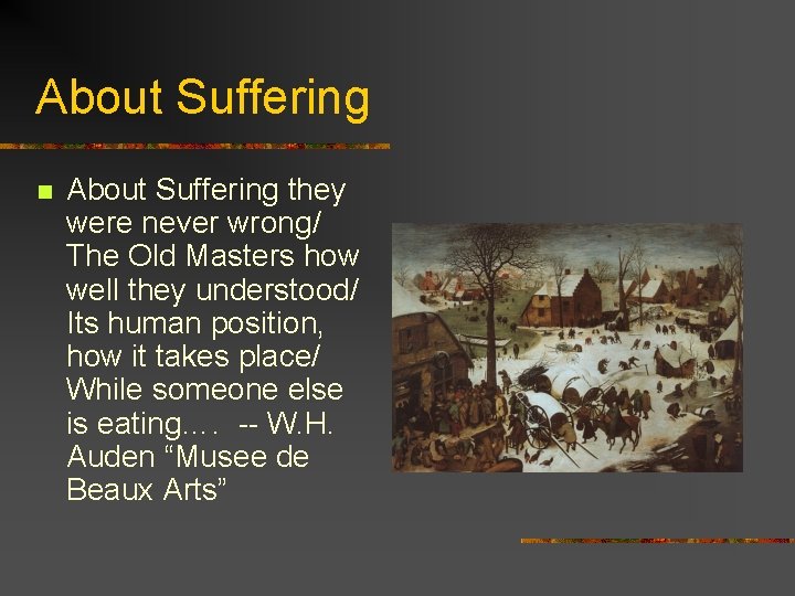 About Suffering n About Suffering they were never wrong/ The Old Masters how well