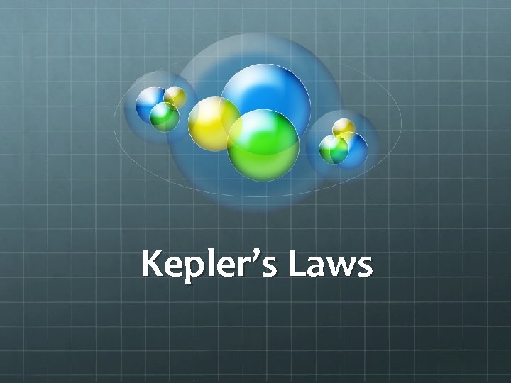 Kepler’s Laws 