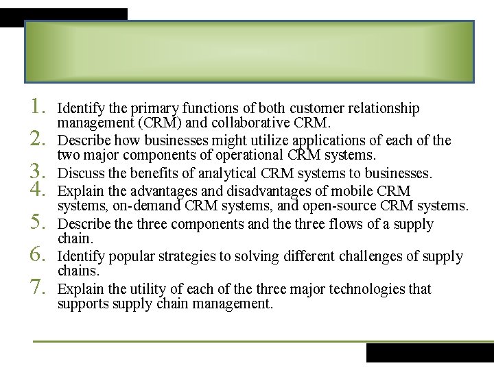 1. 2. 3. 4. 5. 6. 7. Identify the primary functions of both customer