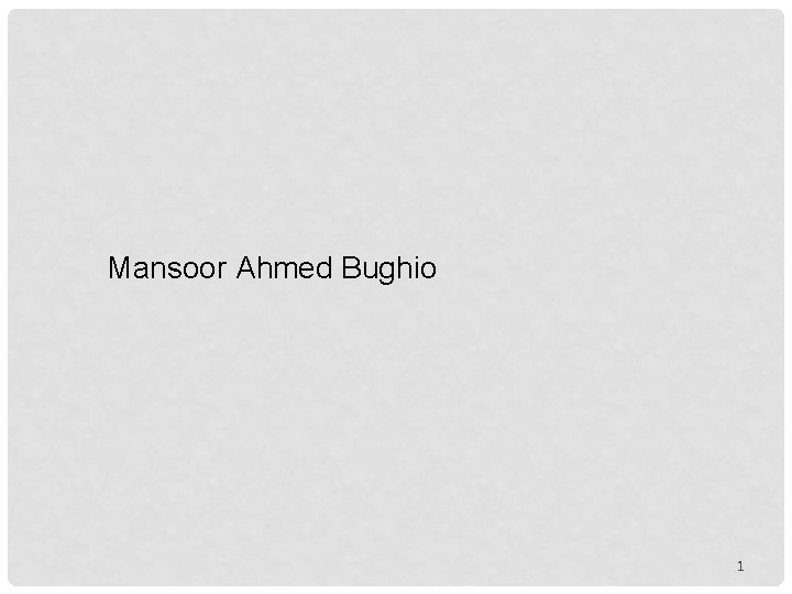 Mansoor Ahmed Bughio 1 