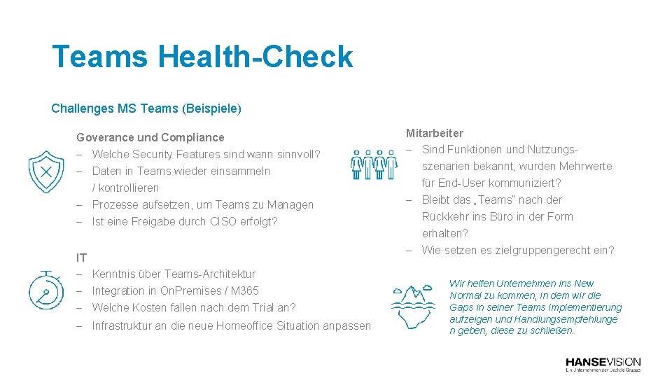 Teams Health-Check Challenges MS Teams (Beispiele) Goverance und Compliance - Welche Security Features sind