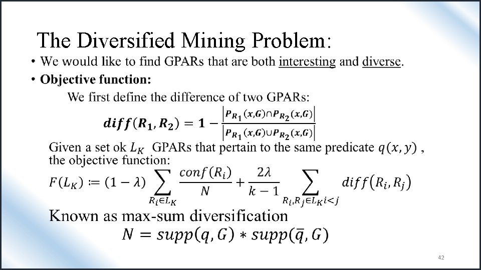 The Diversified Mining Problem: • 42 