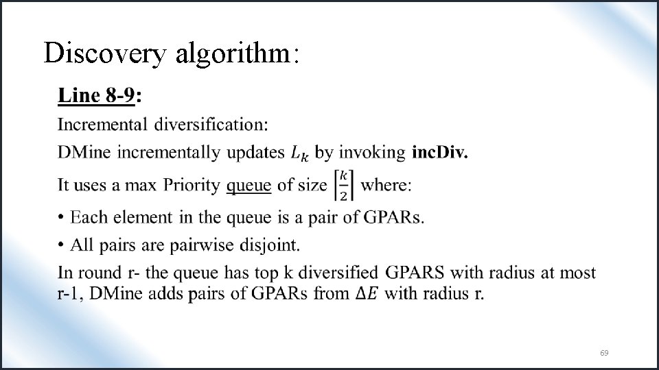 Discovery algorithm: • 69 