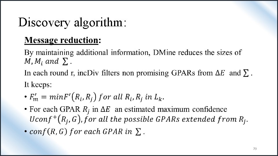 Discovery algorithm: • 79 