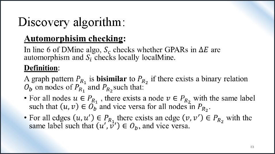 Discovery algorithm: • 83 