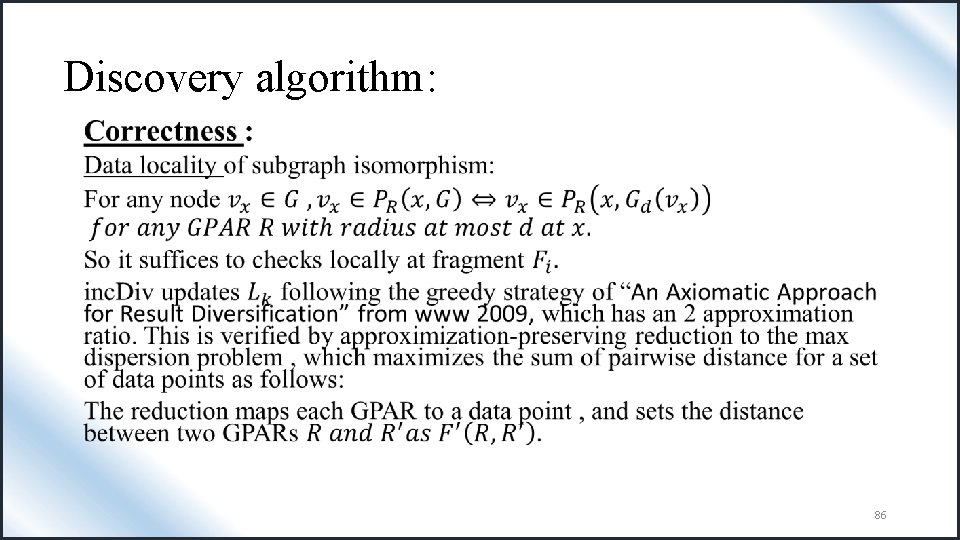 Discovery algorithm: • 86 