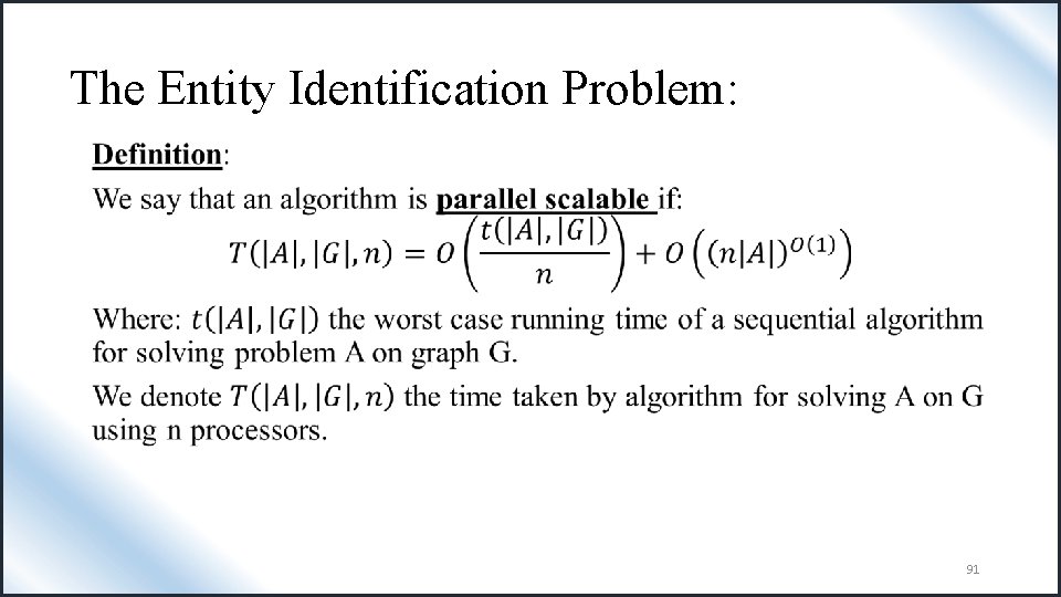 The Entity Identification Problem: • 91 