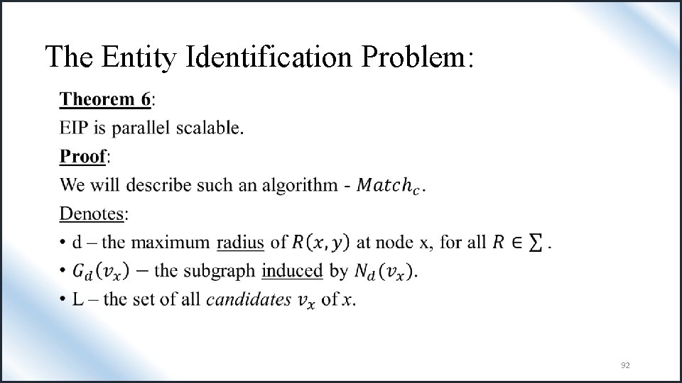 The Entity Identification Problem: • 92 