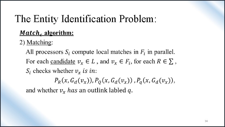 The Entity Identification Problem: • 94 