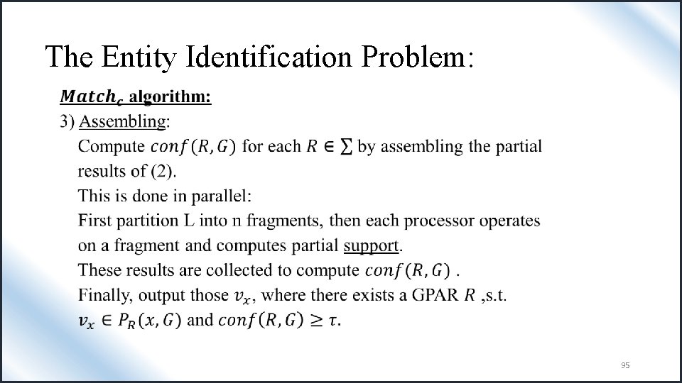 The Entity Identification Problem: • 95 