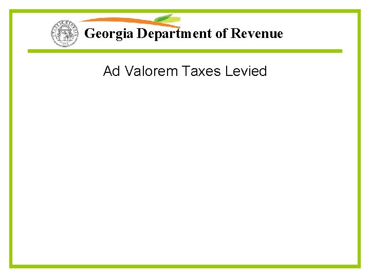 Georgia Department of Revenue Ad Valorem Taxes Levied 
