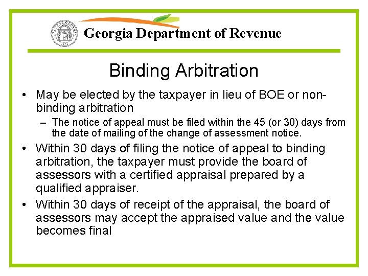 Georgia Department of Revenue Binding Arbitration • May be elected by the taxpayer in