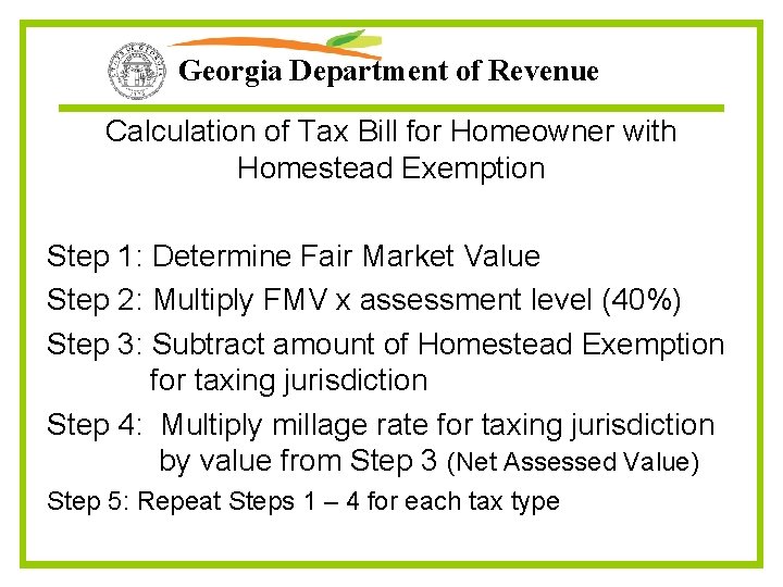 Georgia Department of Revenue Calculation of Tax Bill for Homeowner with Homestead Exemption Step