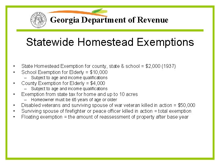 Georgia Department of Revenue Statewide Homestead Exemptions • • State Homestead Exemption for county,