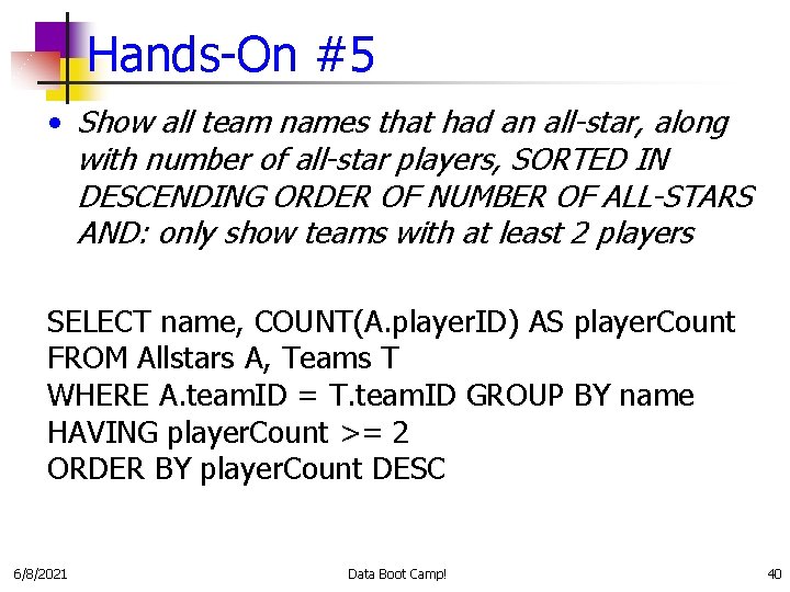 Hands-On #5 • Show all team names that had an all-star, along with number